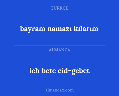 bayram namazı kılarım - ich bete eid-gebet