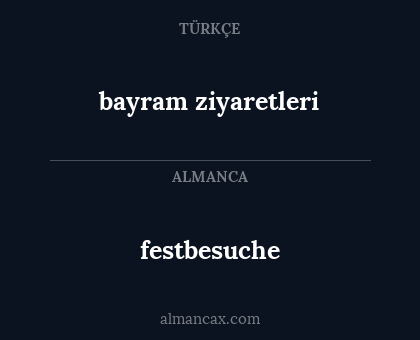 festbesuche - bayram ziyaretleri