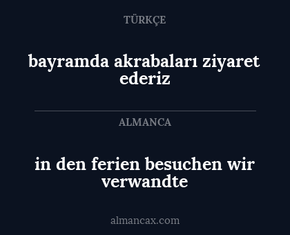 in den ferien besuchen wir verwandte - bayramda akrabaları ziyaret ederiz
