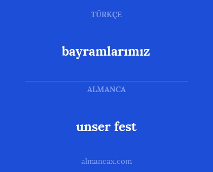 bayramlarımız - unser fest