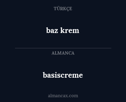 baz krem - basiscreme