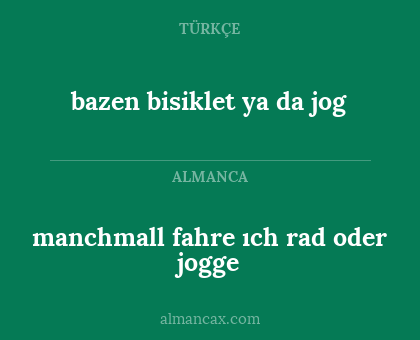bazen bisiklet ya da jog - manchmall fahre ıch rad oder jogge