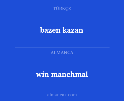 win manchmal - bazen kazan