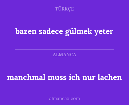 bazen sadece gülmek yeter - manchmal muss ich nur lachen