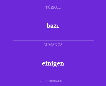 bazı - einigen