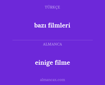 bazı filmleri - einige filme
