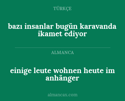 bazı insanlar bugün karavanda ikamet ediyor - einige leute wohnen heute im anhänger