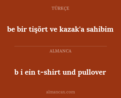 b i ein t-shirt und pullover - be bir tişört ve kazak'a sahibim