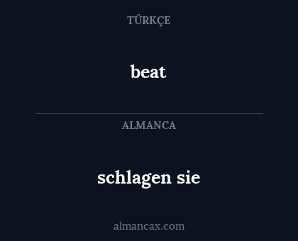 schlagen sie - beat