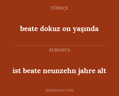 beate dokuz on yaşında - ist beate neunzehn jahre alt