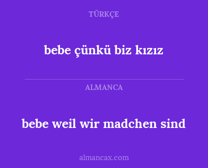 bebe çünkü biz kızız - bebe weil wir madchen sind