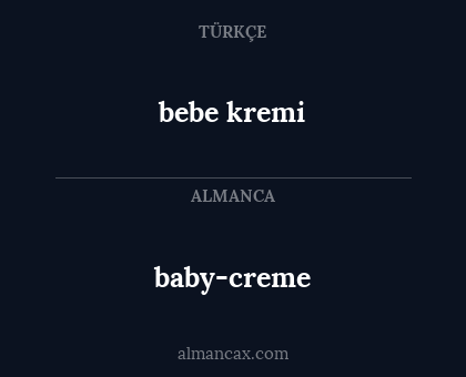 bebe kremi - baby-creme