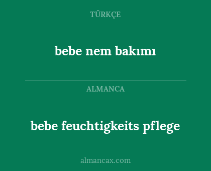 bebe nem bakımı - bebe feuchtigkeits pflege