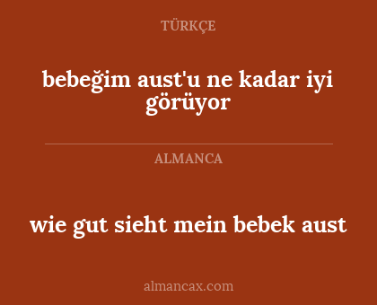 wie gut sieht mein bebek aust - bebeğim aust'u ne kadar iyi görüyor