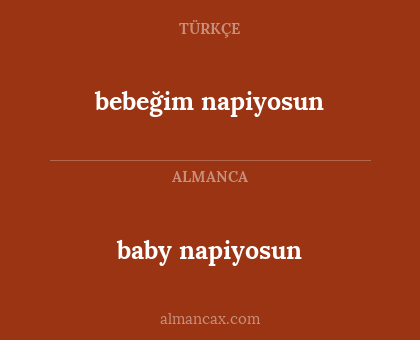bebeğim napiyosun - baby napiyosun