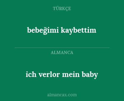 bebeğimi kaybettim - ich verlor mein baby