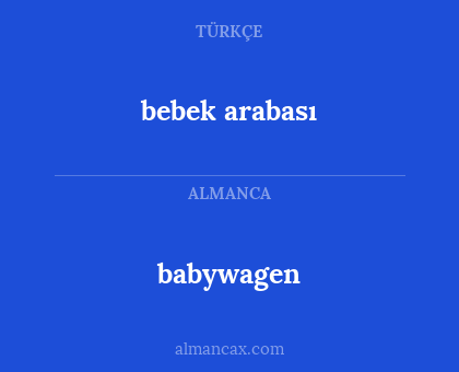 babywagen - bebek arabası