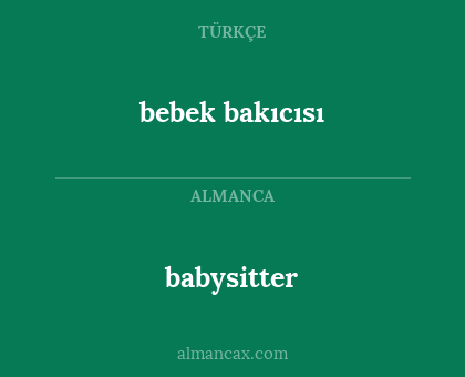 babysitter - bebek bakıcısı