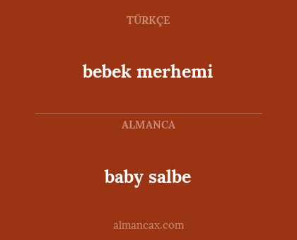 baby salbe - bebek merhemi