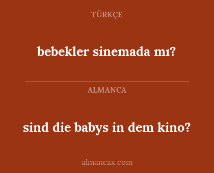 bebekler sinemada mı? - sind die babys in dem kino?