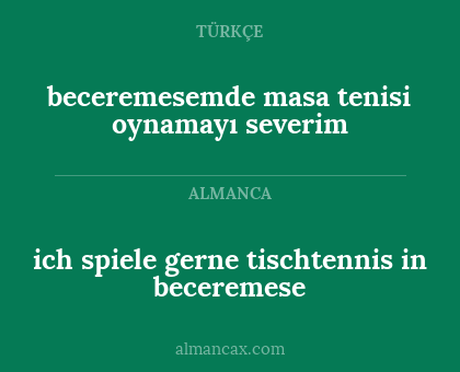 ich spiele gerne tischtennis in beceremese - beceremesemde masa tenisi oynamayı severim