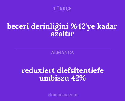 reduxiert diefsltentiefe umbiszu 42% - beceri derinliğini %42'ye kadar azaltır
