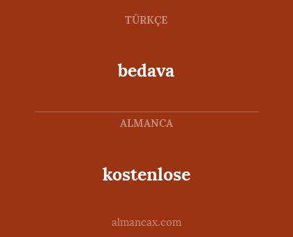 bedava - kostenlose