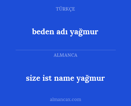 beden adı yağmur - size ist name yağmur