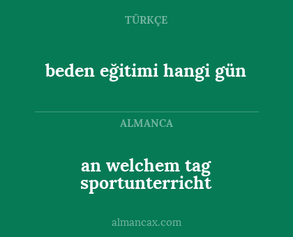 beden eğitimi hangi gün - an welchem tag sportunterricht