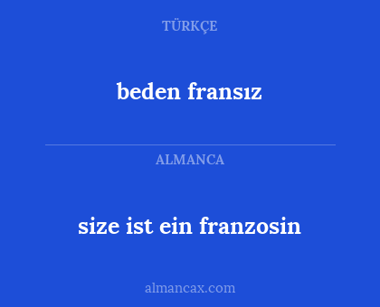 beden fransız - size ist ein franzosin