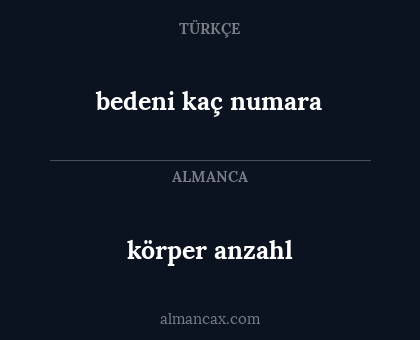bedeni kaç numara - körper anzahl