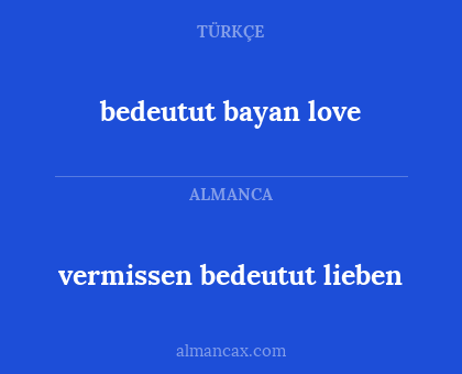 vermissen bedeutut lieben - bedeutut bayan love