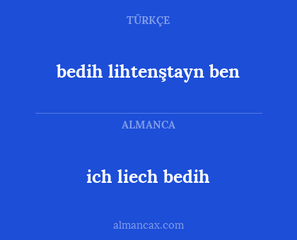 ich liech bedih - bedih lihtenştayn ben