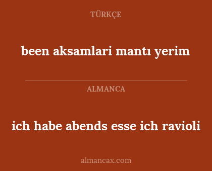 been aksamlari mantı yerim - ich habe abends esse ich ravioli