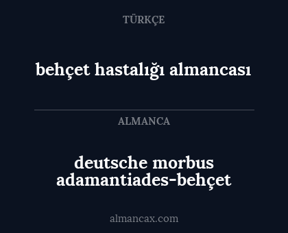 behçet hastalığı almancası - deutsche morbus adamantiades-behçet