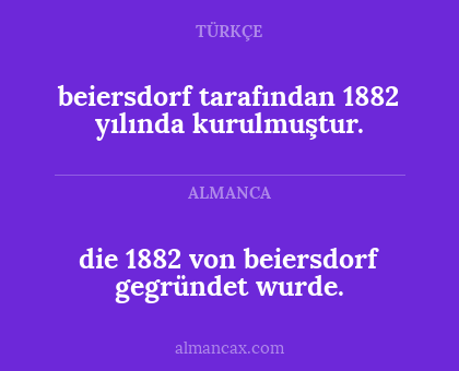 die 1882 von beiersdorf gegründet wurde. - beiersdorf tarafından 1882 yılında kurulmuştur.