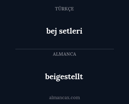 bej setleri - beigestellt