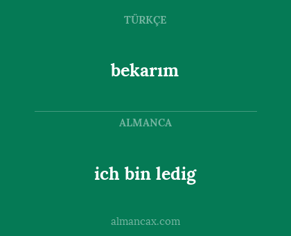 ich bin ledig - bekarım