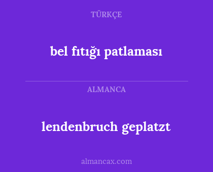 bel fıtığı patlaması - lendenbruch geplatzt