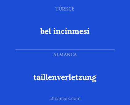 taillenverletzung - bel incinmesi