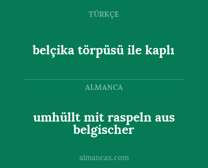umhüllt mit raspeln aus belgischer - belçika törpüsü ile kaplı
