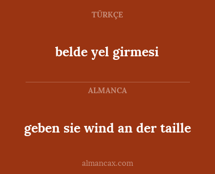 geben sie wind an der taille - belde yel girmesi