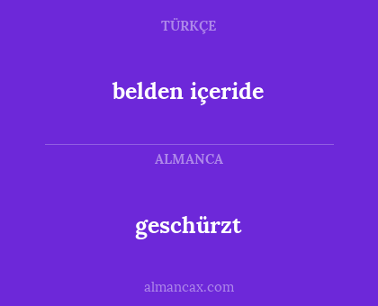belden içeride - geschürzt