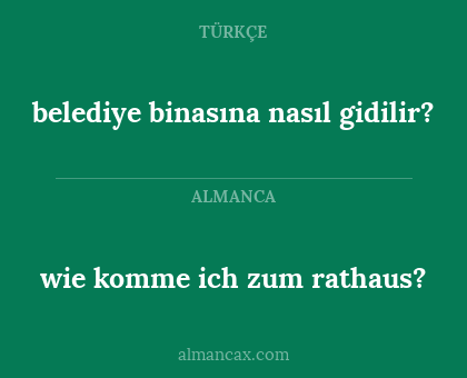 wie komme ich zum rathaus? - belediye binasına nasıl gidilir?