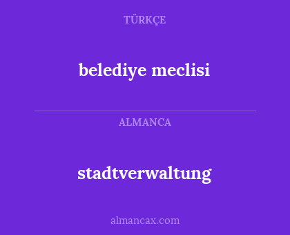 stadtverwaltung - belediye meclisi