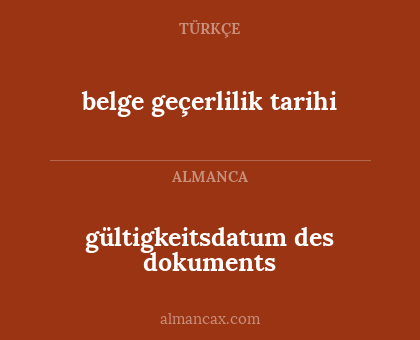 gültigkeitsdatum des dokuments - belge geçerlilik tarihi
