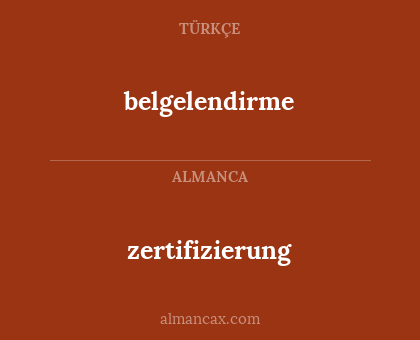 zertifizierung - belgelendirme