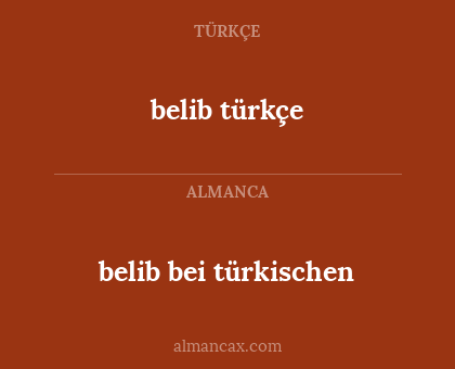 belib türkçe - belib bei türkischen