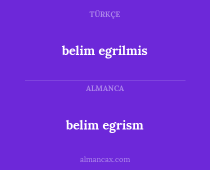 belim egrism - belim egrilmis