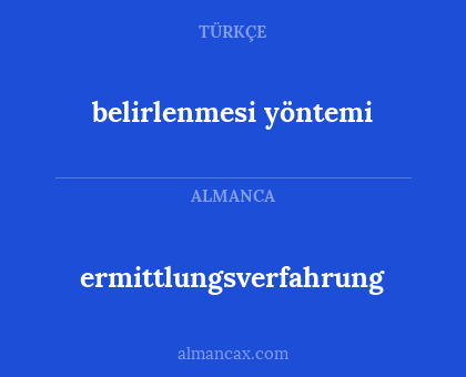ermittlungsverfahrung - belirlenmesi yöntemi